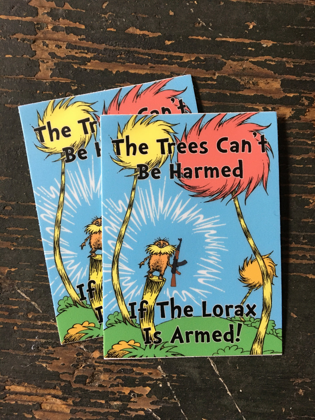 Inspiring The Trees Cant Be Harmed If The Lorax Is Armed Photos